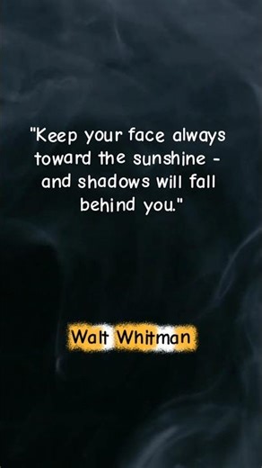 "🌞 Face the Sun: Walt Whitman’s Bright Wisdom ✨"