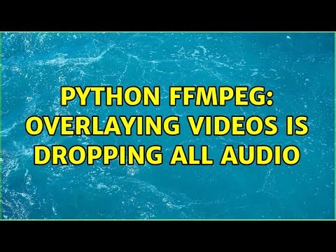 Python ffmpeg: overlaying videos is dropping all audio (2 Solutions!!)