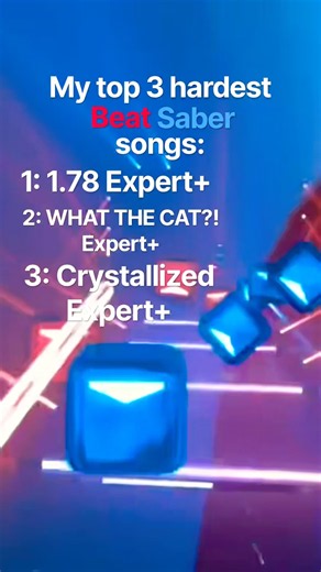My top 3 hardest Beat Saber songs.