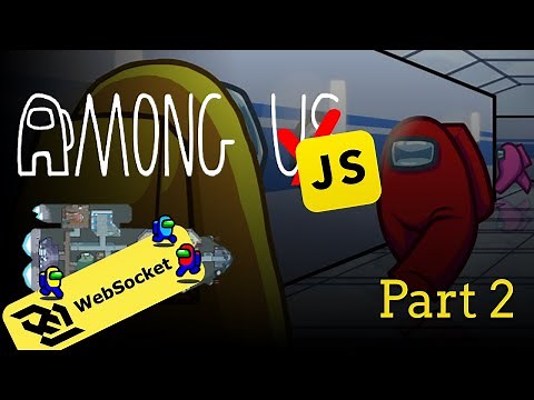 Build Among Us in Javascript P2 - [Multiplayer, Socket.io, Websockets, Node.js]