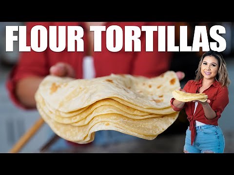 After This Video You Can Make The PERFECT FLOUR TORTILLAS Every Time With Only 3 Ingredients!!!!