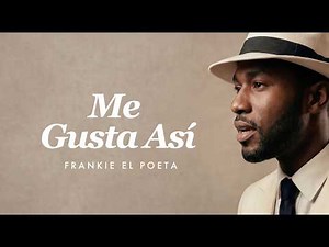 Frankie El Poeta - Me Gusta Así (Letra)