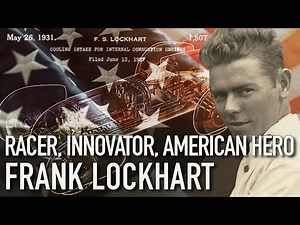 Frank Lockhart - Indy 500 Racer, Innovator, American Hero