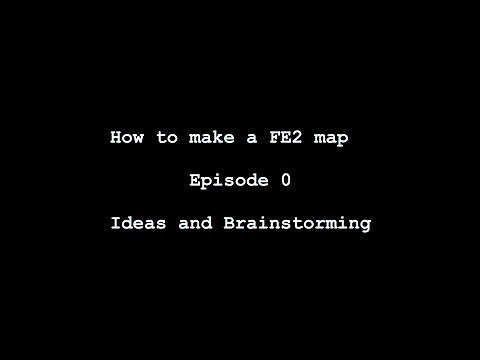 [FE2] Roblox | How to make an FE2 Map | Part 0: Ideas and Brainstorming (2019)