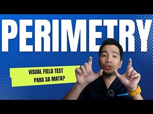 PERIMETRY (AUTOMATED VISUAL FIELD TEST)