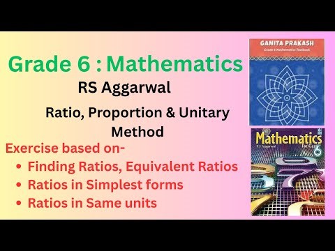 Ch-Ratio, Proportion & Unitary Method| Exercise: 10A on Ratio |RS Aggarwal |Class 6