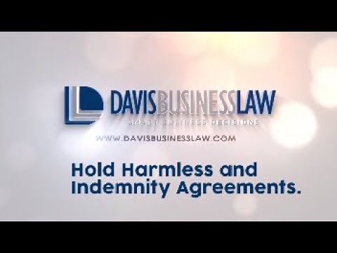 Hold Harmless and Indemnity Agreements - What You Need to Know (2020)