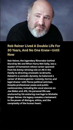 Rob Reiner Lived A Double Life For 30 Years, And No One Knew—Until Now