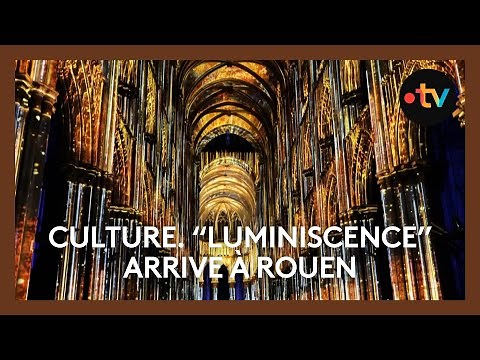 CULTURE. Le spectacle Luminiscence commence ce week-end à Rouen au sein de la cathédrale Notre-Dame
