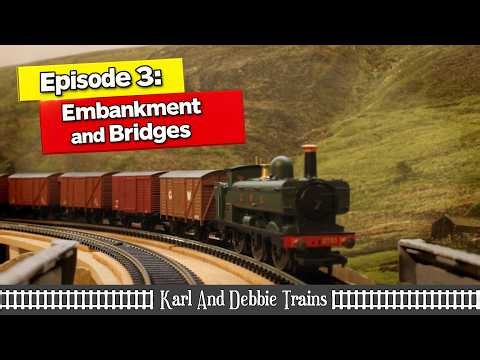 Embankment and Bridges | Misty Valley Railway | Episode 3