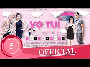 Vợ Tui Là Con Nít – Tập 5: Phía Sau Một Cô Gái | Sitcom Tình Cảm Học Đường 2018