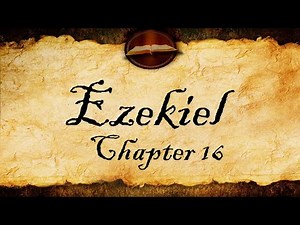 Ezekiel Chapter 16 | KJV Audio (With Text)