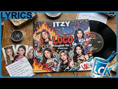 ITZY | Loco (English Version) [LYRICS] // by request