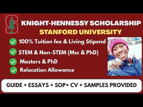 Knight-Hennessy Scholarship 2025 | Full Guide + Essay Samples + Tips for Stanford Application