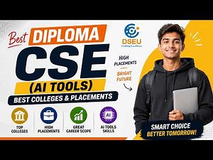 Diploma in CSE (AI Tools) 2026 | Best Colleges, Placements, Eligibility & Career Scope | DSEU