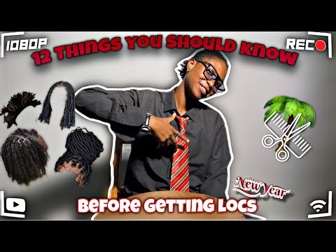 12 Things you should know before getting Locs | Locumentary