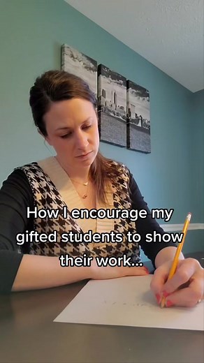 Encouraging Gifted Students to Show Their Work with Mistakes