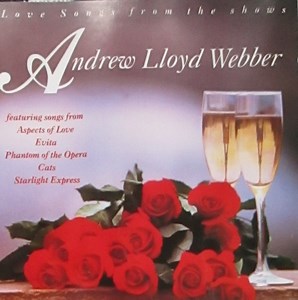 Unknown Artist - Andrew Lloyd Webber Love Songs From The Shows