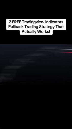 2 FREE Tradingview Indicators Pullback Trading Strategy That Actually Works! #forextrading #crypto #tradingindicator #fyppppppppppppppppppppppp #goviral