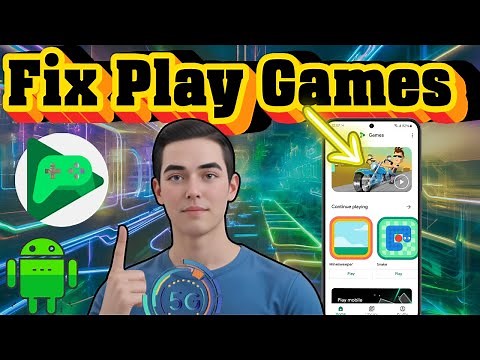 How To Fix Google Play Games App Not Working Issue - Detailed Tutorial