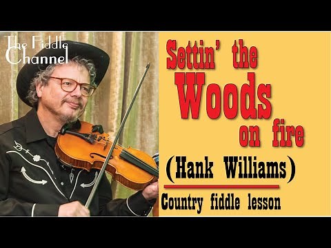 Settin' the woods on fire (fiddle lesson)