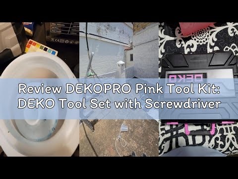 Review DEKOPRO Pink Tool Kit: DEKO Tool Set with Screwdriver for Women General Household Hand Tool K