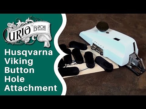 Husqvarna Viking Button Hole Attachment by Greist