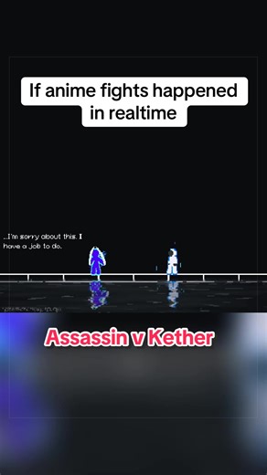 Anime Fights in Real Time: Assassin vs Kether