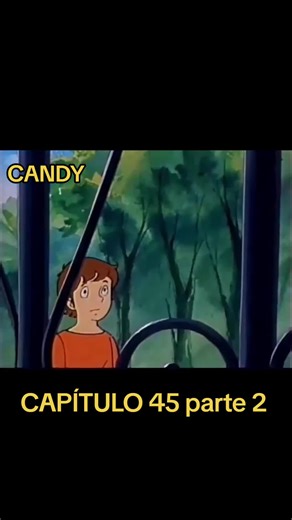 Candy Candy: Capítulo 45 Parte 2 Completo