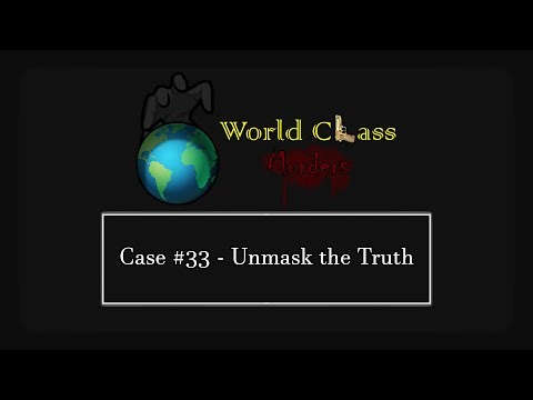 Criminal Case World Class Murders (Fanmade) Case #33 - Unmask the Truth (Main Case Investigation)