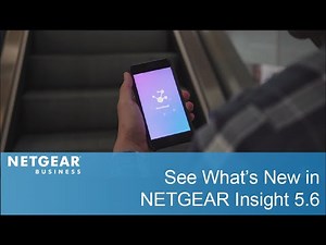 What's New in NETGEAR Insight 5.6