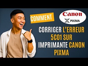 Corriger l’erreur 5c01 sur imprimante canon pixma