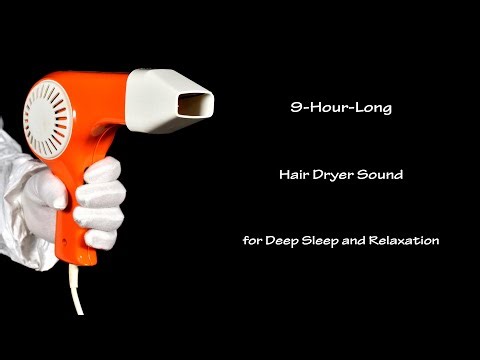 9-Hour-Long Lullaby for Deep Sleep and Relaxation | Visual ASMR | Vintage Hair Dryer Sound 303