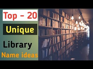 Creative Library name ideas |Unique Library name ideas| Library name ideas | #libraryname