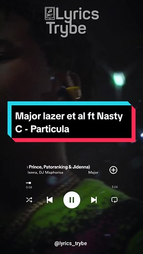 Particula Lyrics - Major Lazer ft Nasty C Africa