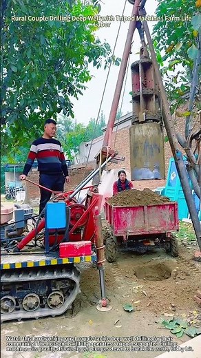 Rural Couple Drilling Deep Well with Tripod Machine | Farm Life Labor