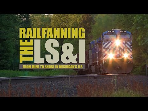 Railfanning the LS&I: From Mine to Shore in Michigan's Upper Peninsula