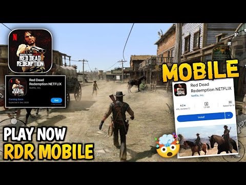 Netflix Brings Red Dead Redemption to Mobile – Android & iOS Gameplay Guide
