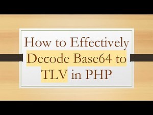 How to Effectively Decode Base64 to TLV in PHP