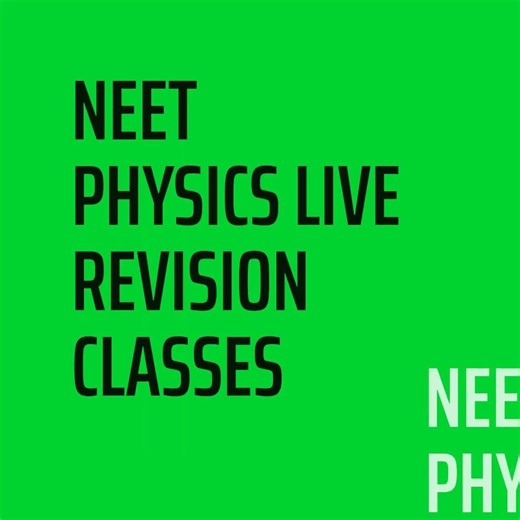 NEET PHYSICS LIVE REVISION CLASSES TARGET NEET (2026)