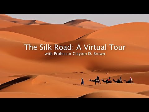 Silk Road Virtual Tour