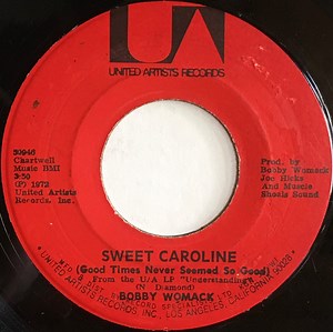 Bobby Womack & Peace - Sweet Caroline (Good Times Never Seemed So Good)