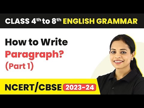 How to Write Paragraphs? (Part 1) | Mind Mapping | Paragraph Types | Class 4 - 8 English Grammar