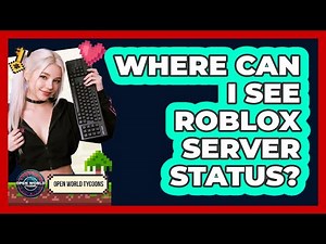 Where Can I See Roblox Server Status?