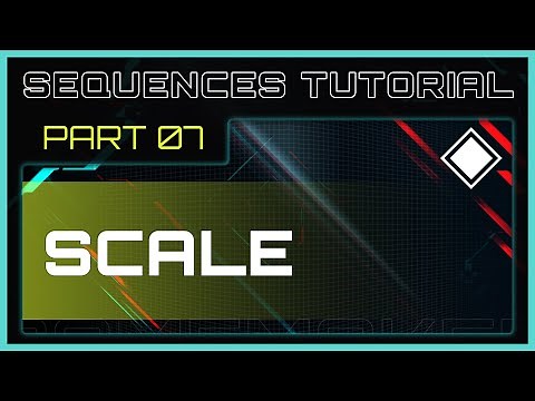 Sequences Tutorial 7 – Scale