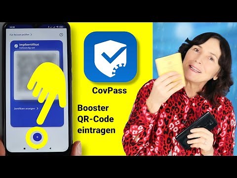 Zertifikat der Booster Impfung mit QR-Code in die CovPass App eingeben. Smartphone einfach erklärt.