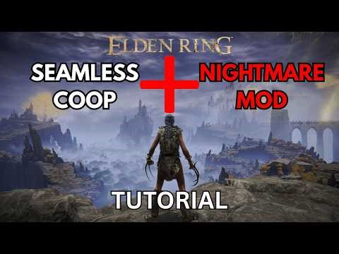 HOW TO PLAY SEAMLESS COOP WITH NIGHTMARE MOD IN ELDEN RING