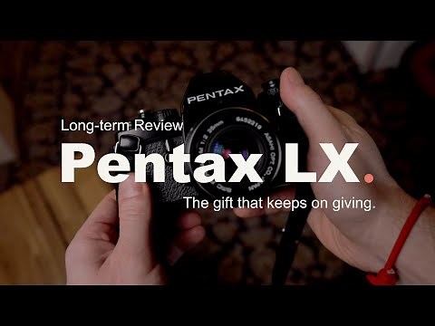 Pentax LX Review (Long term, 1 Year)