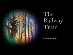 The Railway Train by Emily Dickinson
