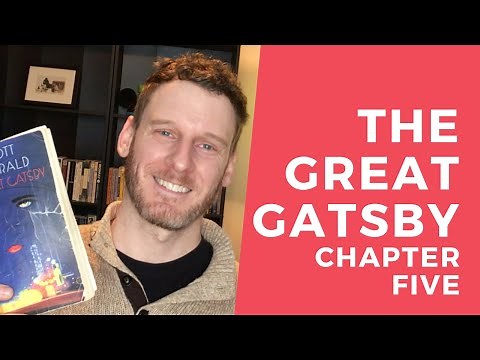 THE GREAT GATSBY Chapter 5 Summary | Gatsby and Daisy Reunite | ANALYSIS